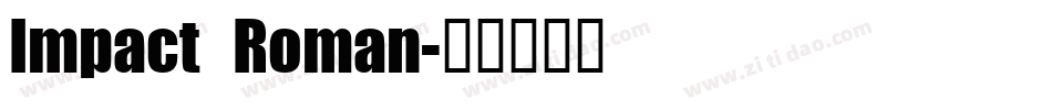 Impact Roman字体转换
